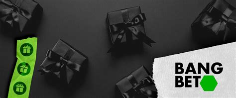 Bangbet Bonuses: How to Claim and Use Bonus Points, Gifts, .
